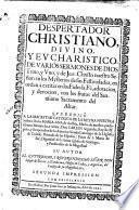 Despertador christiano, divino y eucharistico, de varios sermones de Dios Trino, y Uno