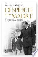Despídete de tu madre
