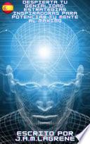 Despierta tu Genialidad: Estrategias Inspiradoras para Potenciar tu Mente al Máximo.
