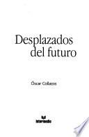 Desplazados del futuro