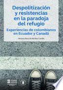Despolitización y resistencias en la paradoja de refugio