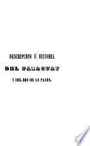 Desripción e historia del Paraguay y del Río de la Plata, 1