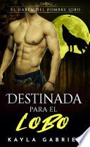Destinada Para El Lobo