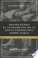 Destruyendo el fundamento de la Nueva Perspectiva sobre Pablo: Nomismo Pactual versus la Teologia Pactual Reformada