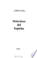 Detectives del espíritu