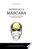 Detrás de la máscara
