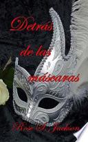 Detrás de Las Máscaras