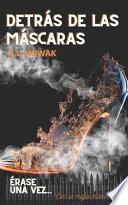Detrás de las máscaras