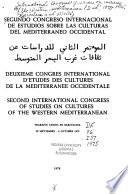 Deuxième Congres International d'Études des Cultures de la Mediterranee Occidentale