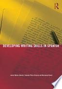 Developing Writing Skills in Spanish
