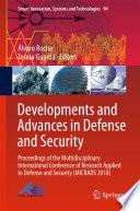 Developments and Advances in Defense and Security