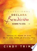 Devocional Declara bendición sobre tu día