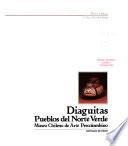 Diaguitas, Pueblos Del Norte Verde