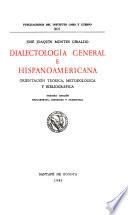 Dialectología general e hispanoamericana