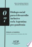 Diálogo social para el desarrollo inclusivo en la Argentina pos-pandemia