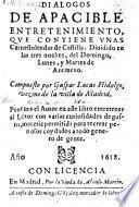 Dialogos de apacible entretenimiento, que contiene unas carnestolendas de Castilla (etc.)