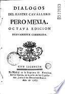 Dialogos del ilustre cavallero Pero Mexia