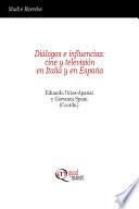 Diálogos e influencias: cine y televisión en Italia y en España