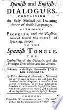 Dialogos Ingleses y Españoles, etc. (Spanish and English Dialogues, etc.).