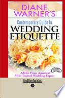 Diane Warner's Contemporary Guide to WEDDING ETIQUETTE(EasyRead Comfort Edition)