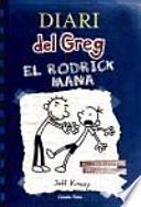 Diari del Greg 2. El Rodrick mana