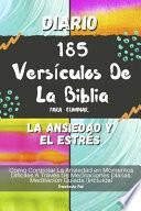 Diario 185 Versículos De La Biblia Para Eliminar La Ansiedad Y El Estrés