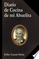 Diario de Cocina de mi Abuelita