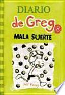 Diario de Greg 8: Mala suerte