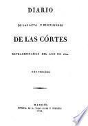Diario de las actas y discusiones de las cortes
