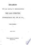 Diario de las actas y discusiones de las cortes
