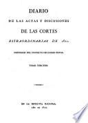 Diario de las discusiones y actas de las cortes extraordinarias de 1821. Discusion del proyecto de codigo penal