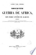 Diario de un testigo de la guerra de Africa por --- con vistas de batallas
