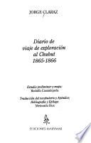 Diario de viaje de exploración al Chubut, 1865-1866