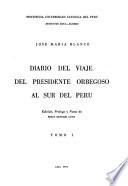 Diario del viaje del Presidente Orbegoso al sur del Perú