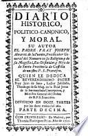 Diario historico, politico-canonico y moral ... Dividido en doze partes por los doze meses del año. (Indice general.).