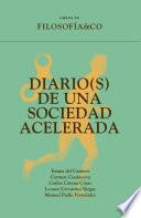 Diario(s) de una sociedad acelerada