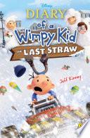 Diary of a Wimpy Kid: The Last Straw (Book 3)
