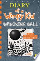 Diary of a Wimpy Kid: Wrecking Ball (Book 14)