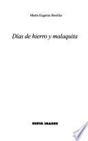 Días de hierro y malaquita