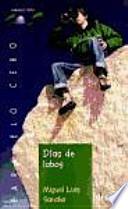 Dias de lobos / Days of Wolves