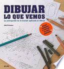 Libro Dibujar lo Que Vemos