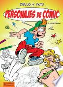 Dibujo y pinto personajes de cómic
