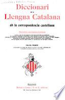 Diccionari de la llengua catalana ab la correspondencia castellana