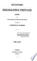 Diccionario bibliográphico portuguez