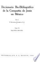 Diccionario bio-bibliográfico de la Compañía de Jesús en México