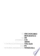Diccionario biográfico de las artes visuales en Venezuela: LMNOPQRSTUVWXYZ