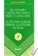 Diccionario castellano-vasco, vasco-castellano