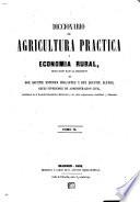 Diccionario de agricultura práctica y economía rural: 1852 (Imprenta de Antonio Pérez Dubrull)