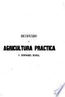 Diccionario de Agricultura práctica y Economía Rural