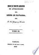 Diccionario de antigüedades del reino de Navarra: (542 p.)
